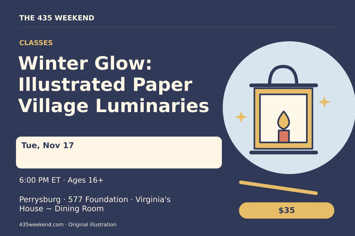 Illustrated activity card for Winter Glow: Illustrated Paper Village Luminaries; see listing for dates, Perrysburg.