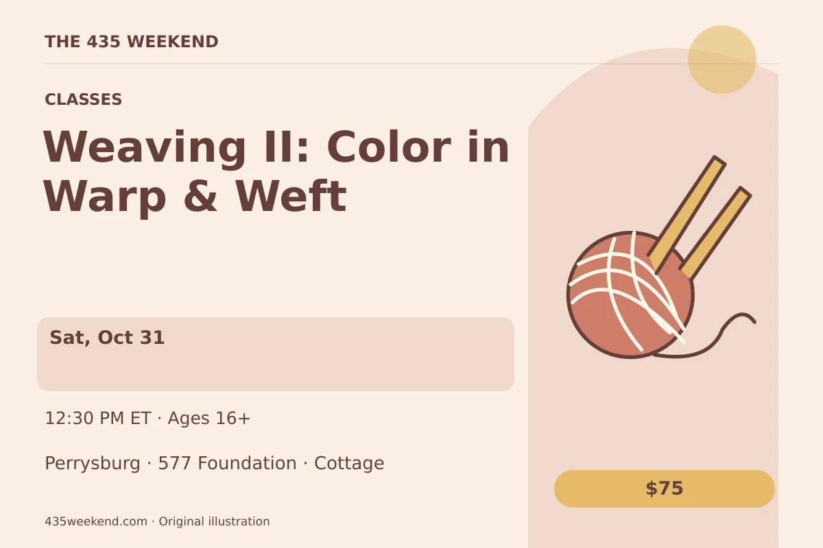 Illustrated activity card for Weaving II: Color in Warp & Weft; see listing for dates, Perrysburg.