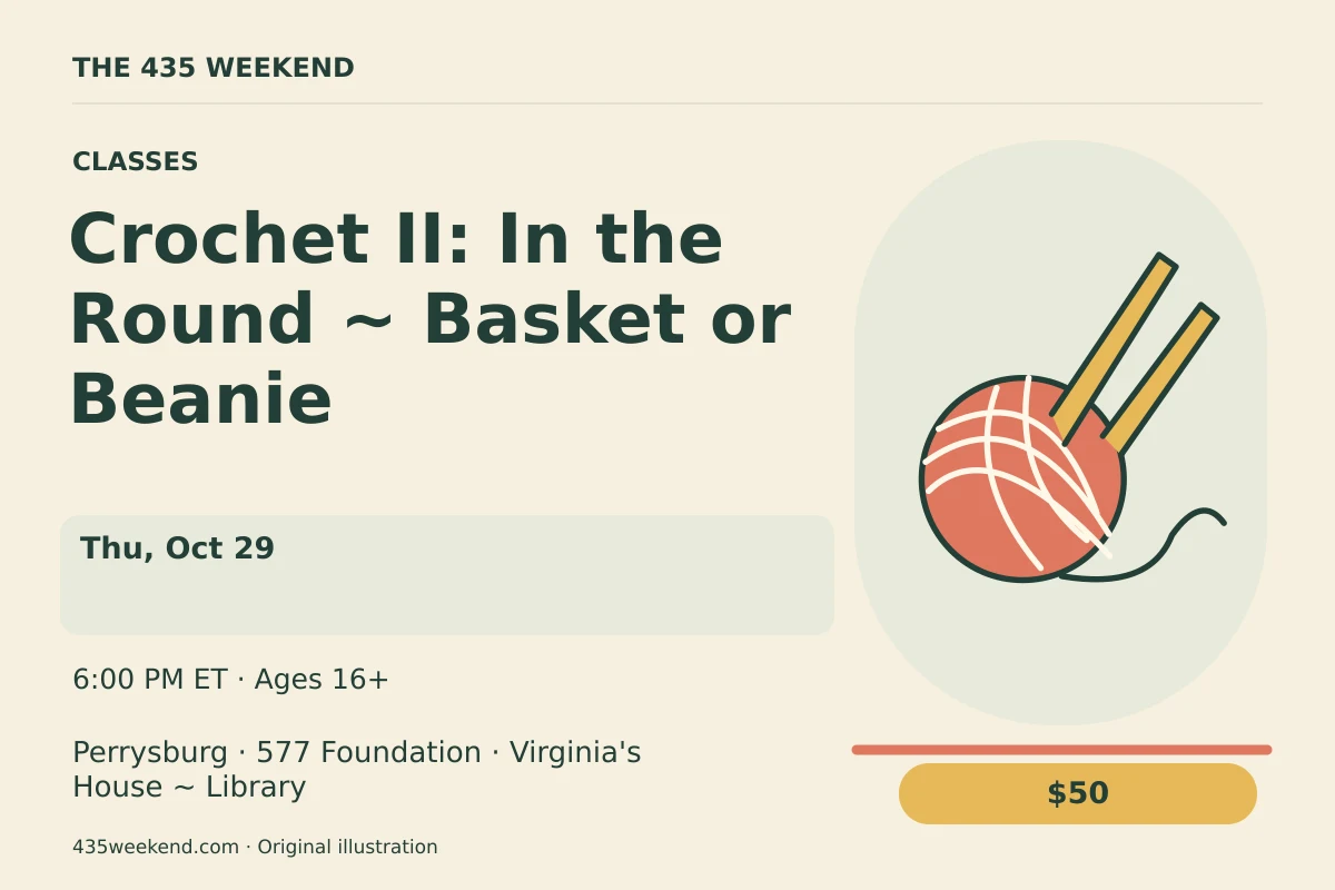 Illustrated activity card for Crochet II: In the Round ~ Basket or Beanie; see listing for dates, Perrysburg.